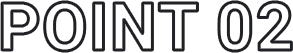 POINT 02